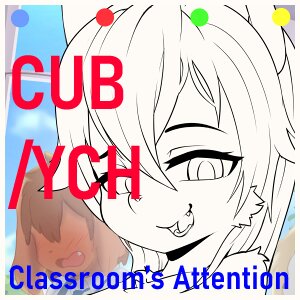 [YCH SALE] Classroom’s Attention (multi slots)(CLOSE) by Spunkie