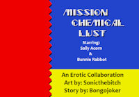 Mission Chemical Lust Part 1 by Sonicthebitch