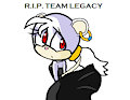 R.I.P. Team Legacy by TobiahInternational