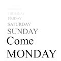 Come Monday by MaxDeGroot