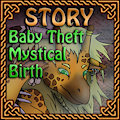 [Story] Naya, the Baby Stealer by Byrth