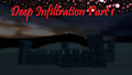 Deep Infiltration Part 1 by Sonicthebitch