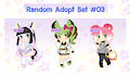 Random Adopt Set - #03 [OPEN] by Niu0213