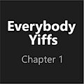 Everybody Yiffs: Chapter One by DarkCollective