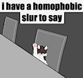 I have a slur 2 say by CatBoyJail