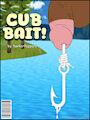 Comic Commission: Cub Bait! by BarkerPuppers