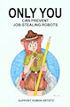Only you can prevent A.I. by MrRoseLizard